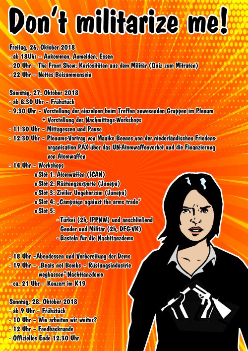 orange/yellow poster of 'Don't Militarize me!' weekend agenda. Poster shows agenda written in German (black font) and in the bottom right hand corner, a woman with a black t-shirt with the War Resisters International logo on (the snapping of a rifle with two hands holding a part each.